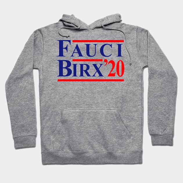 Fauci Birx 2020 Hoodie by ningsitihar